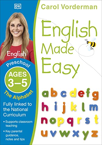 English Made Easy: The Alphabet, Ages 3-5 (Preschool): Supports the National Curriculum, English Exercise Book (Made Easy Workbooks)